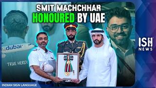 Indian Pilot Captain Smit Machchar Receives UAE’s Prestigious Honour