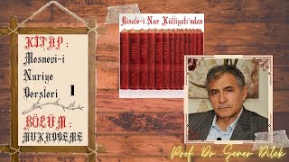 Mesnevi-i Nuriye Dersleri - 1 : Mukaddeme | Prof. Dr. Şener DİLEK ile Marifet Nurları