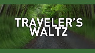 Josiah Everhart - Traveler&#39;s Waltz (original song)