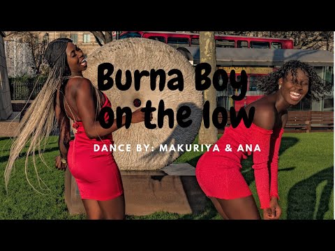 Burna Boy - On the low /by @makuriya_xo & @ana_untico