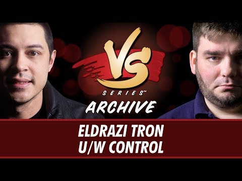 9/4/2017 - Tom Vs. Todd: Eldrazi Tron Vs. U/W Control [Modern]