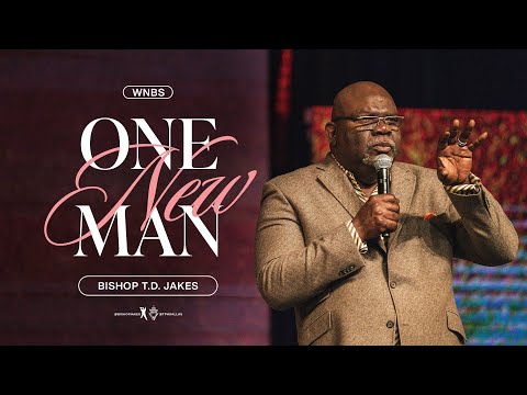 One New Man - Bishop T.D. Jakes