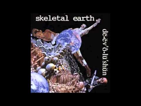 Skeletal Earth - It Came From The Skies