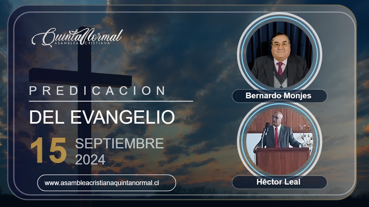 Miniatura de Predicación del Evangelio - 15/09/2024 | Bernardo Monjes - Héctor Leal  (Sin audio)