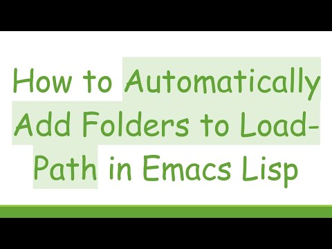 How to Automatically Add Folders to Load-Path in Emacs Lisp