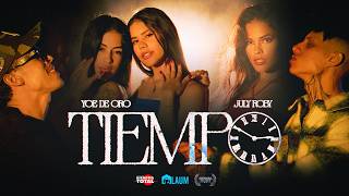 Yoe De Oro x July Roby- El Tiempo (Video Oficial)