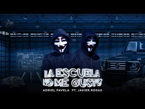 Adriel Favela- La Escuela No Me Gustó feat. Javier Rosas (Radio Edit)
