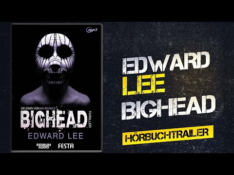 Edward Lee - Bighead / Hörbuch - Trailer