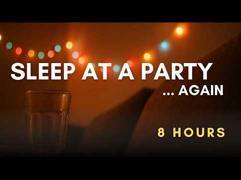 Sleeping on the couch at a party - (PART 2) - (8 hours background noise, music and chatter to study)