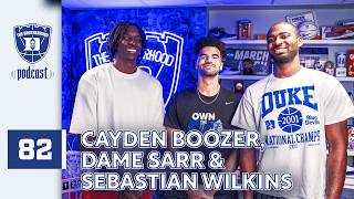 The Brotherhood Podcast: Episode 82 | Dame Sarr, Cayden Boozer, Sebastian Wilkins