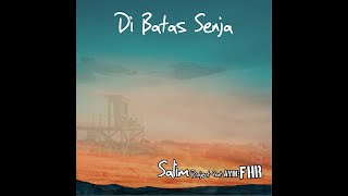 Download lagu Lirik Di Batas Senja Salim Project feat Ayik FHR... mp3