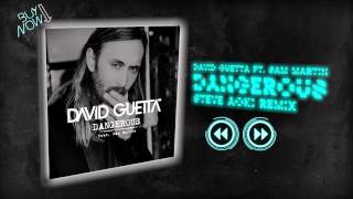 Dangerous (Steve Aoki Remix) - David Guetta