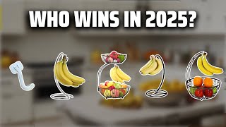 The Top 5 Best Banana Holder in 2025 - Must Watch Before Buy