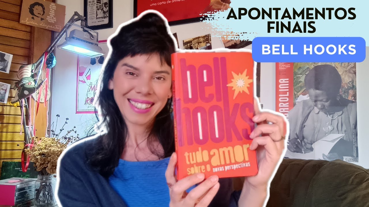 Perda, Cura, Destino I TUDO SOBRE O AMOR I bell hooks I Capítulos 11, 12  e 13