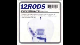 12 Rods - Split Personalities (Full Album)