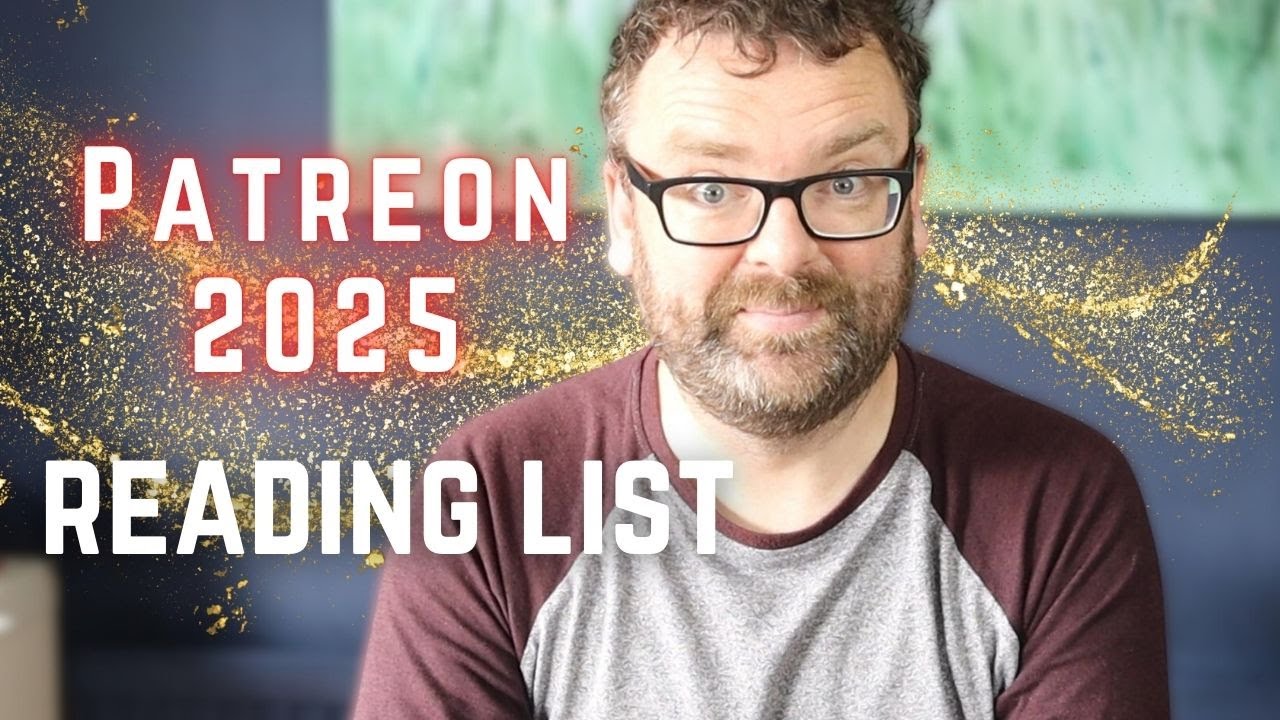 READING LIST FOR PATREON 2025