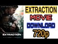 EXTRACTION MOVIE DOWNLOAD IN FULL HD 720P HOW TO DOWNLOAD EXTRACTION FULL MOVIE 720P 200 Mb