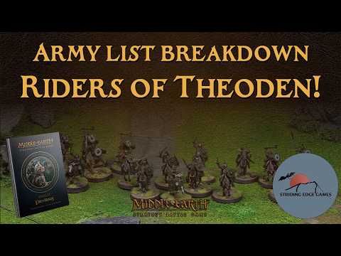 Riders of Theoden - Army List Breakdown, deep dive and list building!