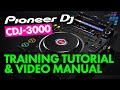 Pioneer DJ CDJ 3000 Full Length Training Tutorial Video Manual