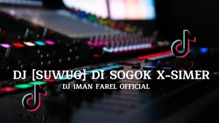Download lagu DJ DI SOGOK XSIMER/ (SUWUG) YG LAGI VIRAL DI TIKTOK‼️ TERBARU FULL BASS 2023. mp3
