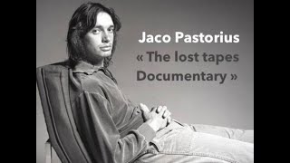 Jaco Pastorius - Die verlorene Tonbanddokumentation