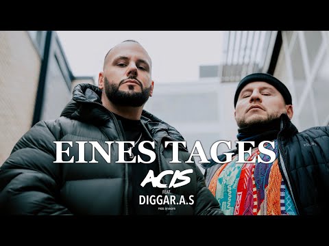 ACIS & DIGGAR.A.S - EINES TAGES [prod. by ANDYR]