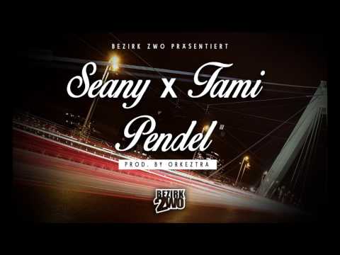 Bezirk Zwo - Seany x TAMI - Pendel