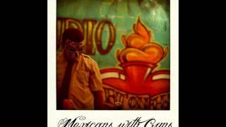 Icaros by Mexicans with Guns