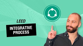 LEED Integrative design process