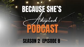 Because She's Adopted S2 Ep 08