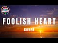 Foolish Heart Steve Perry Love Studio Cover