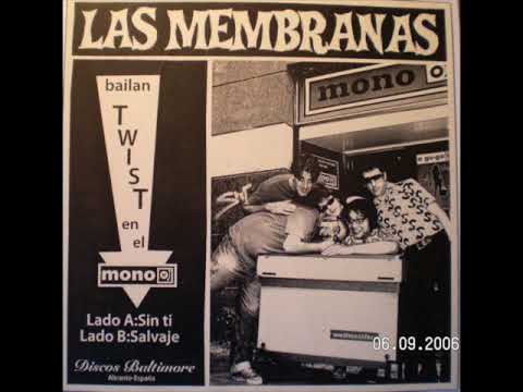 LAS MEMBRANAS - Soy un salvaje