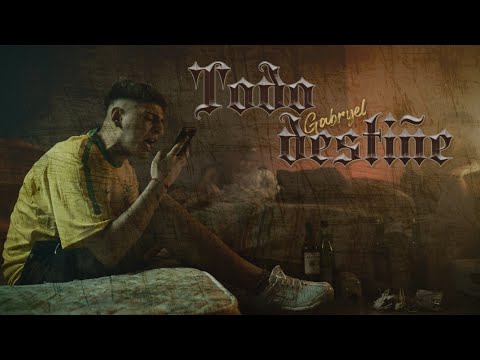 GABRYEL - TODO DESTIÑE (Video Oficial)