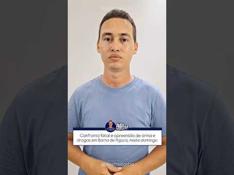 Confronto fatal e apreensão de arma e drogas em Barra do Pojuca, neste domingo