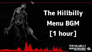 【作業用BGM】DBD_ヒルビリー待機画面BGM(Dead by Daylight_The Hillbilly  Menu BGM)1時間ver.