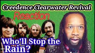 CREEDENCE CLEARWATER REVIVAL WHO&#39;LL STOP THE RAIN REACTION (CCR)