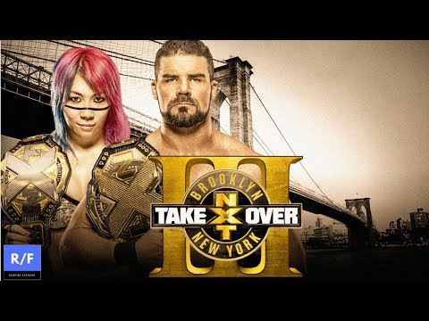 WWE NXT Take Over Brooklyn III All Official Theme Songs