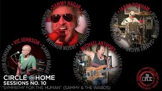Sammy Hagar &amp; The Circle- &quot;Sympathy For The Human&quot; (Circle @Home Sessions No. 10)