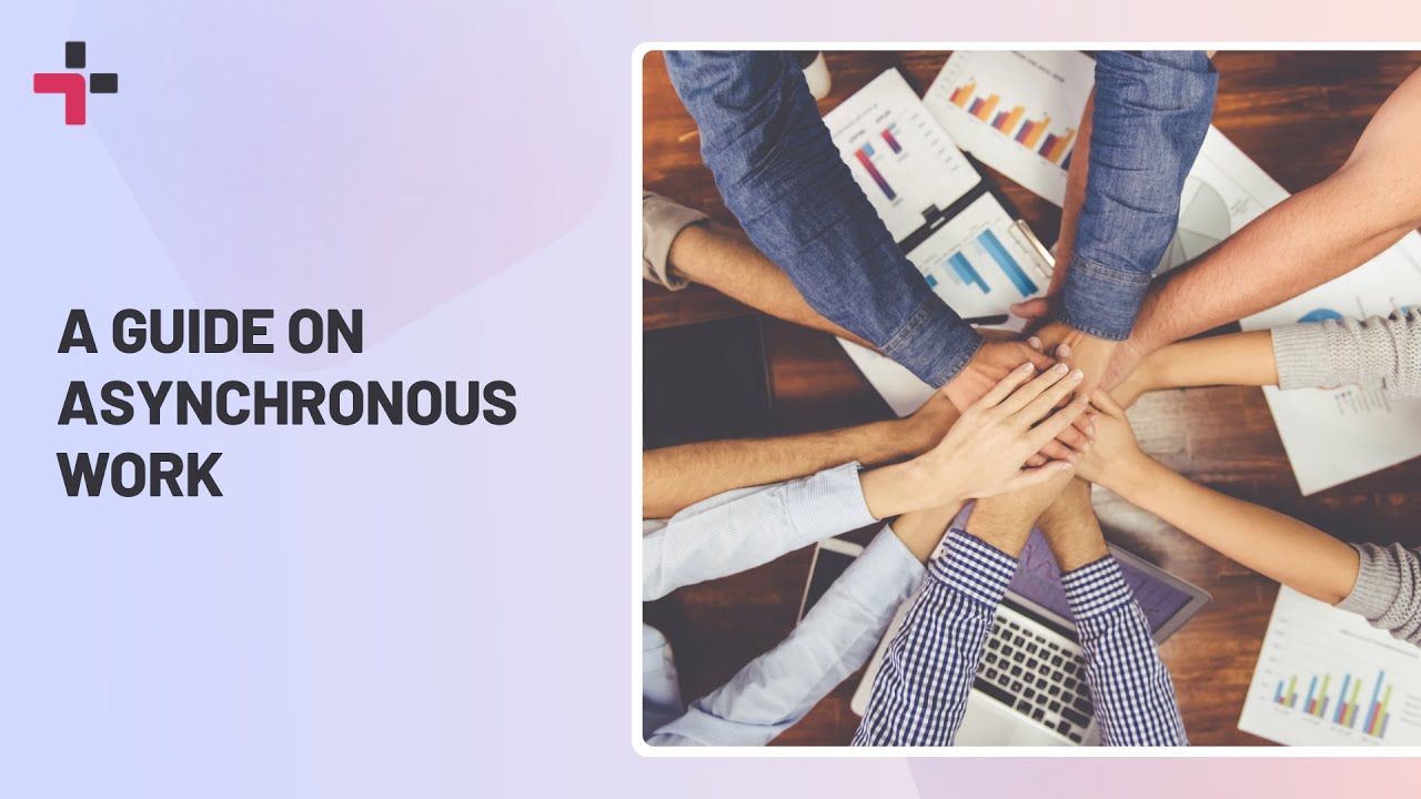 Mastering Asynchronous Work: A Guide for Teams