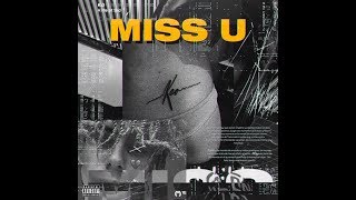 KIDD KEO - Miss U (CANCION INEDITA SE EMOCIONA RECORDANDO A SU EX NOVIA)