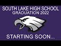 South Lake High School Graduation 2022
