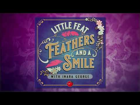 Little Feat - Feathers and a Smile featuring Inara George (Official Visualizer)