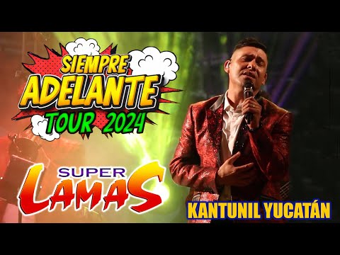 SUPER LAMAS - KANTUNIL YUCATAN -  2024