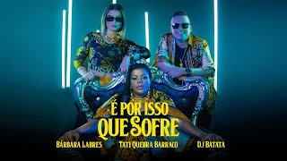 Download lagu DJ Batata Tati Quebra Barraco Bárbara Labres É P... mp3