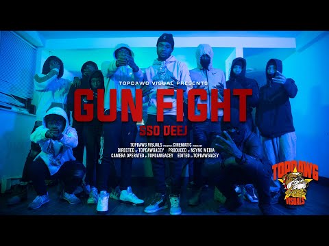 SSO DEEJ - GUN FIGHT (Official Video) | DIR. TOPDAWG VISUALS