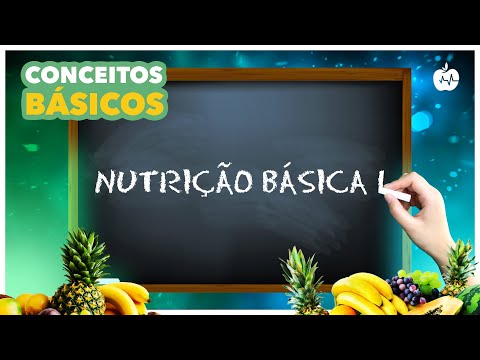 Basic Nutrition Course I - Initial Concepts
