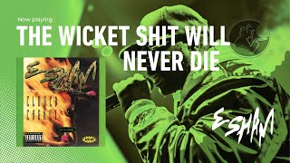 Esham – The Wicket Shit Will Never Die (LIVE)