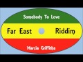 Marcia Griffiths-Somebody To Love (Far East Riddim)