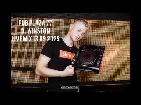 PUB PLAZA 77 KUTNO - LIVE SET DJ Winston 13.09.2025