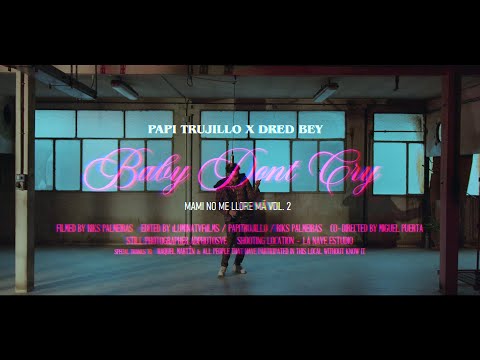 Papi Trujillo - Baby Don't Cry (Video Oficial)